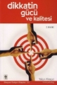 Dikkatin Gücü ve Kalitesi