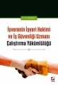 İŞVERENİN İŞYERİ HEKİMİ VE İŞ GÜV.UZM.ÇALIŞ.YÜKÜM.