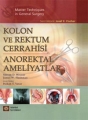 Kolon ve Rektum Cerrahisi & Anorektal Ameliyatlar