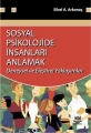 Sosyal Psikolojide İnsanları Anlamak (deneysel ve eleştirel yaklaşımlar)