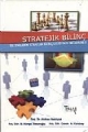 Stratejik Bilinç (İşletmelerin Stratejik Bilinç Düzeyinin İncelenmesi)