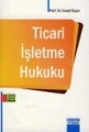  Ticari İşletme Hukuku