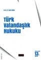  Türk Vatandaşlık Hukuku