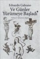 Ve Günler Yürümeye Başladı