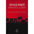 Siyasi Parti Tarafgirliği ve Şiddet