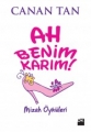 Ah Benim Karım!