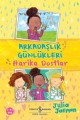 Arkadaşlık Günlükleri & Harika Dostlar