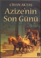 Azizenin Son Günü