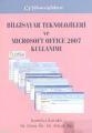 Bilgisayar Teknolojileri ve Microsoft Office Kullanımı