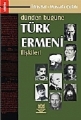 Dünden Bugüne Türk-Ermeni İlişkileri