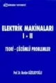 Elektrik Makineleri 1 - 2 Teori - Çözümlü Problemler