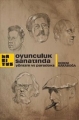  Oyunculuk Sanatında Yöntem ve Paradoks