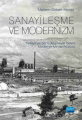 Sanayileşme Ve Modernizm Türkiye’ye Sanayileşmeyle Gealen Modernin Mimari Kültürü