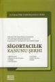 Sigortacılık Kanunu Şerhi