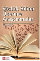 Sözlük Bilimi Üzerine Araştırmalar