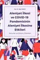  Aleniyet İlkesi ve COVID–19 Pandemisinin Aleniyet İlkesine Etkileri
