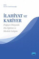 İLAHİYAT VE KARİYER - Değişen Dünyada Din Eğitimi ve Mesleki Gelişim