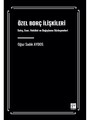 Özel Borç İlişkileri: Satış, Eser, Vekalet ve Bağışlama Sözleşmeleri