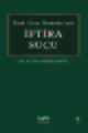 Türk Ceza Hukukunda İftira Suçu