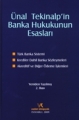 Ünal Tekinalp'in Banka Hukukunun Esasları