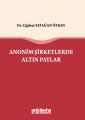  Anonim Şirketlerde Altın Paylar