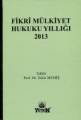 Fikri Mülkiyet Hukuku Yıllığı 2013