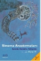 Sinema Araştırmaları Kuramlar, Kavramlar, Yaklaşımlar