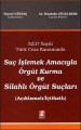 Suç İşlemek Amacıyla Örgüt Kurma ve Silahlı Örgüt Suçları