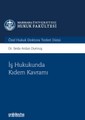 İş Hukukunda Kıdem Kavramı