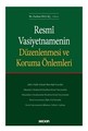  Resmî Vasiyetnamenin Düzenlenmesi ve Koruma Önlemleri