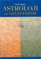 Astroloji ve Geleceğiniz