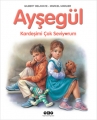 Ayşegül 01 - Kardeşimi Çok Seviyorum 6.Baskı