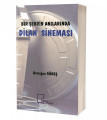 Bir Şehrin Anılarında Dilan Sineması