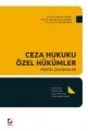Ceza Hukuku Özel Hükümler Pratik Çalışmalar