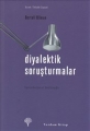  Diyalektik Soruşturmalar