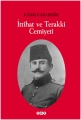 İttihat Ve Terakki Cemiyeti (1896-1909) 5.Baskı