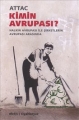 Kimin Avrupası?: Halkın Avrupası ile Şirketlerin Avrupası Arasında
