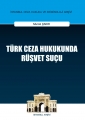 Türk Ceza Hukukunda Rüşvet Suçu
