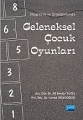 İlköğretim Ve Ortaöğretimde Geleneksel Çocuk Oyunları