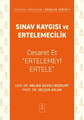 SINAV KAYGISI VE ERTELEMECİLİK - Cesaret Et 'Ertelemeyi Ertele'