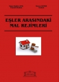 Eşler Arasındaki Mal Rejimleri