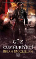 Güz Cumhuriyeti: Barut Büyücüsü Üçlemesi 3