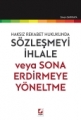 SÖZLEŞMEYİ İHLALE VEYA SONA ERDİRMEYE YÖNELTME /B