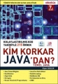 Kim Korkar Java'dan?