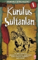 Kuruluş Sultanları & Osmanlı Günlükleri 1