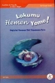 Lokumu Hemen Yeme Değişimi Sonsuza Dek Yaşamanın Sırrı