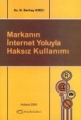 Markanın İnternet Yoluyla Haksız Kullanımı
