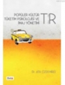 Popüler Kültür Tüketim Psikolojisi ve İmaj Yönetimi