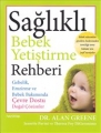  Sağlıklı Bebek Yetiştirme Rehberi