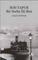 Son Vapur & Bir Darbe İki Biat